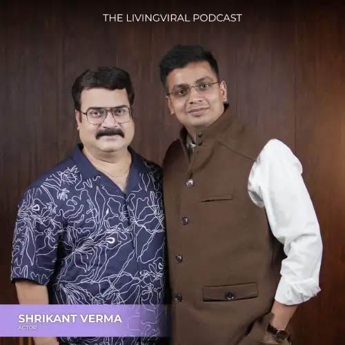 Actor Shrikant Verma Podcast