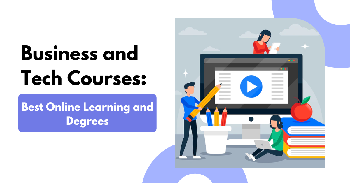 Business and Tech Courses