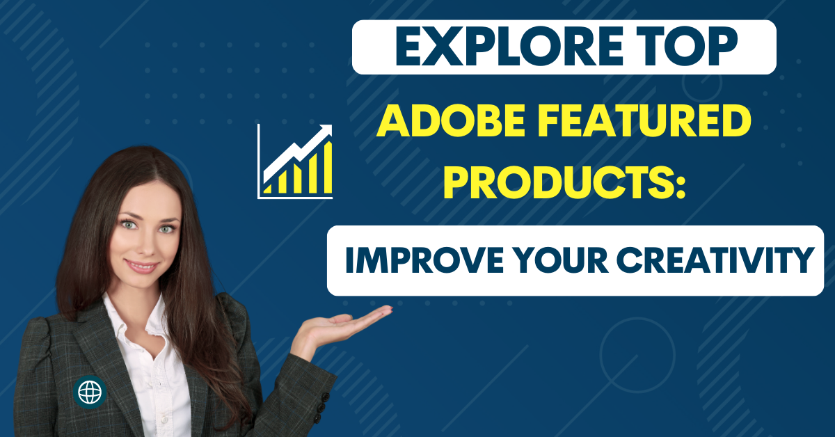 Adobe Featured Products