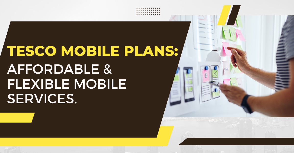 Tesco Mobile Plans: